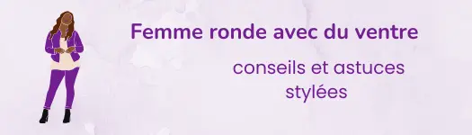 Look pour femme ronde avec du ventre : conseils et astuces stylées
