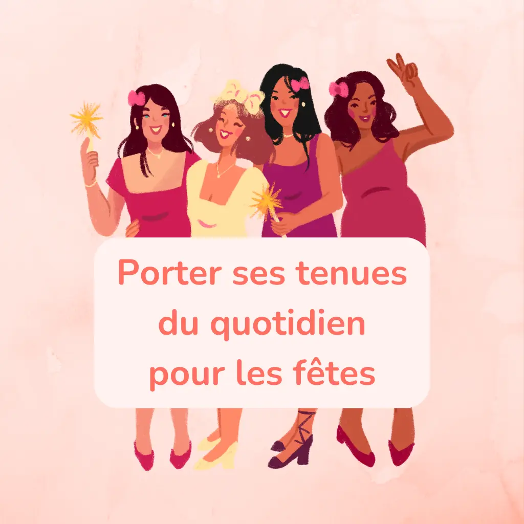 Comment porter ses tenues du quotidien pour les fêtes