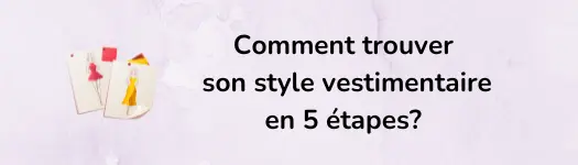 Style vestimentaire femme : comment le trouver en 5 étapes? 