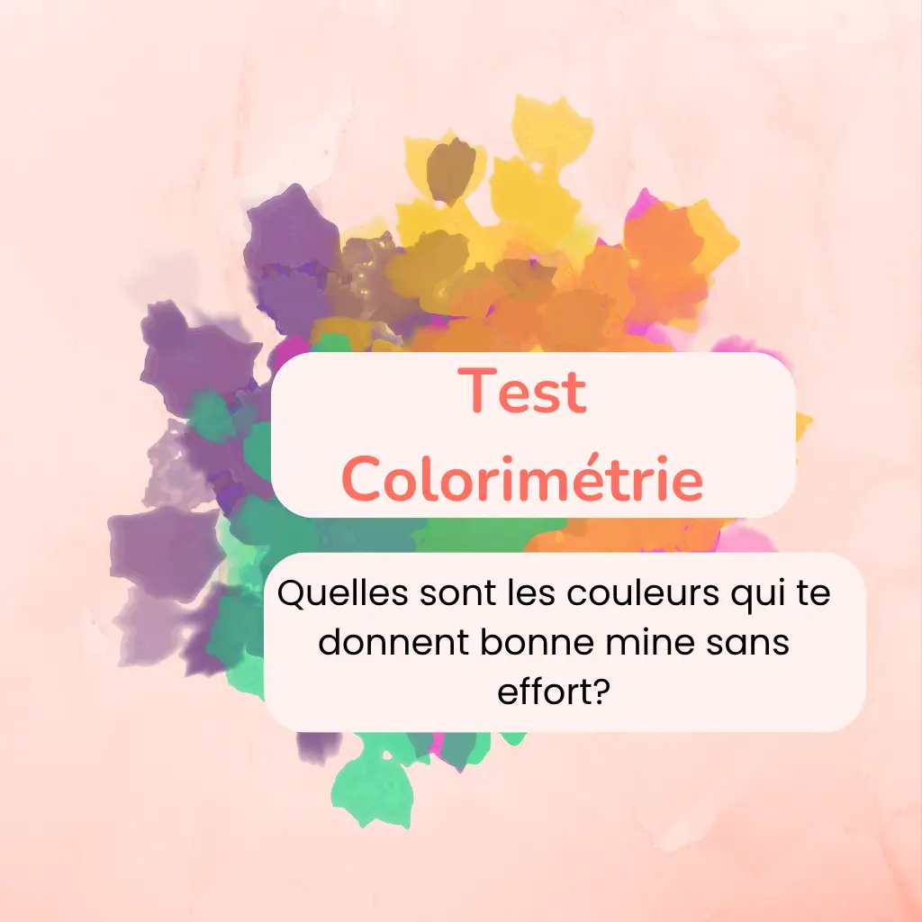 Test colorimétrie : découvrez les couleurs qui vous mettent en valeur
