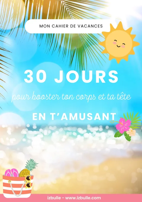 cahier de vacances pour booster son corps et sa tête