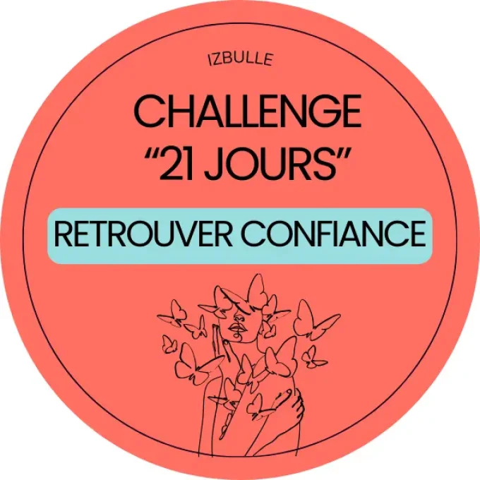 challenge 21 jours pour retrouver confiance en soi à travers son image izbulle